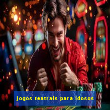 jogos teatrais para idosos